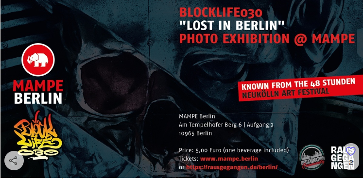 Blocklife030 photo exhibition "Lost in Berlin" @ MAMPE